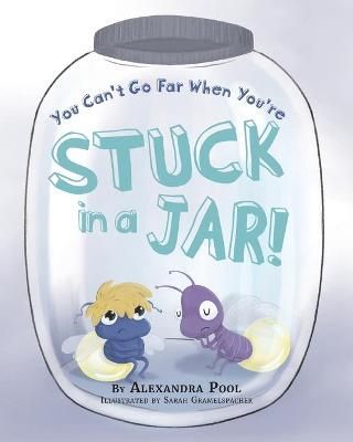 You Can't Go Far When You're Stuck in a Jar By Pool 9781735560137