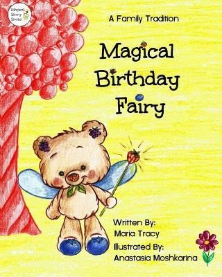 Magical Birthday Fairy By Maria Tracy 9781735568508 (Paperback)