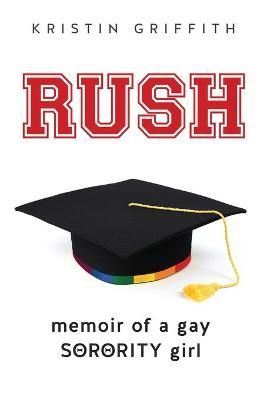 Rush By Kristin Griffith 9781735570709 (Paperback)