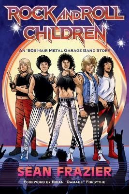 Rock and Roll Children By Sean Frazier 9781735581729 (Paperback)