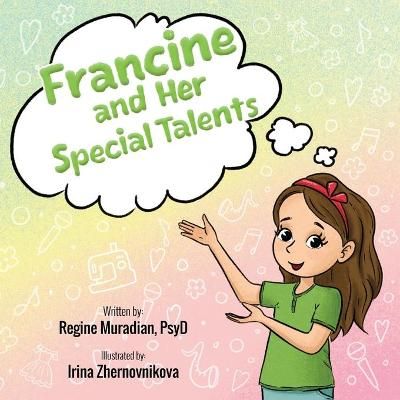 Francine and Her Special Talents By Zhernovnikova 9781735590660