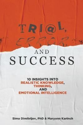 Trial, Error, and Success By Sima Dimitrijev 9781735617480 (Paperback)