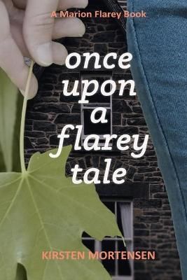 Once Upon a Flarey Tale By Kirsten Mortensen 9781735652313 (Paperback)