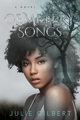 Cemetery Songs By Julie Gilbert 9781735680408 (Paperback)