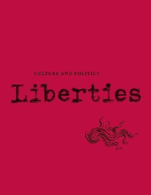 Liberties Journal of Culture and Politics 9781735718712 (Paperback)