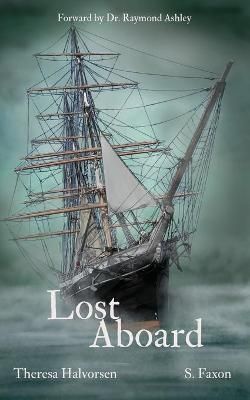 Lost Aboard: Tales of the Spirits on Star of India By Faxon, S.