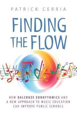 Finding the Flow By Patrick Cerria 9781735750200 (Paperback)