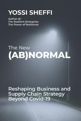 The New (Ab)Normal By Yossi Sheffi 9781735766119 (Paperback)