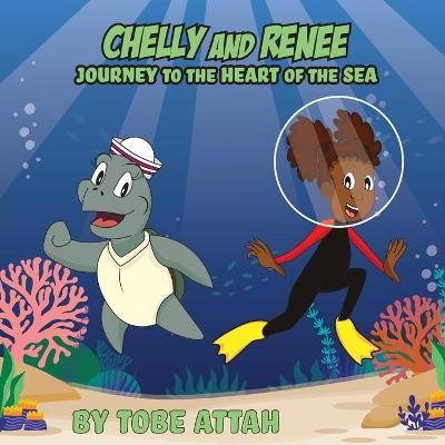 Chelly and Renee By Tobe V Attah 9781735775425 (Paperback)