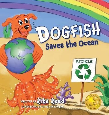 Dogfish Saves the Ocean By Reed 9781735786230 (Hardback)