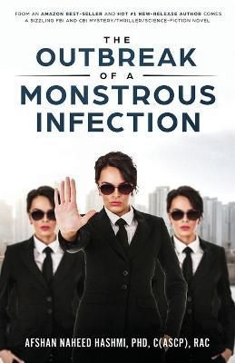 Outbreak of A Monstrous Infection By Hashmi 9781735811710 (Paperback)