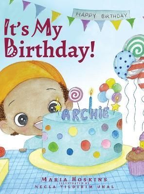 It's My Birthday! By Hoskins 9781735838816 (Hardback)