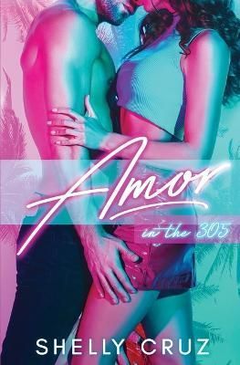 Amor in the 305 By Cruz 9781735843735 (Paperback)