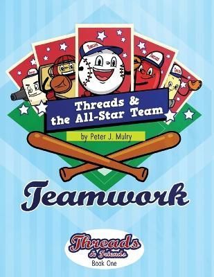 Threads & The All-Star Team By Mulry 9781735863801 (Paperback)