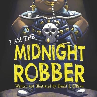 I Am The Midnight Robber By O'Brien 9781735904108 (Paperback)
