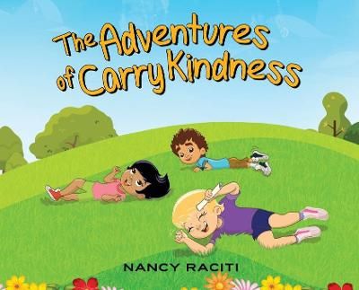 The Adventures of Carry Kindness By Raciti, Nancy 9781735922409