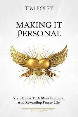 Making it Personal By Foley, Tim 9781735948768 (Paperback)