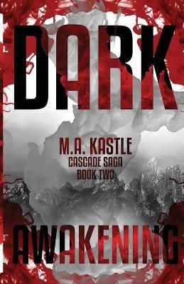 Dark Awakening By M a Kastle 9781735953403 (Paperback)