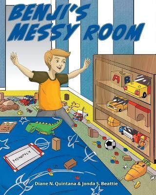 Benji's Messy Room By Quintana 9781735968438 (Paperback)