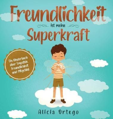 Freundlichkeit ist meine Superkraft By Ortego 9781735974170 (Hardback)