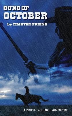 Guns of October By Timothy Friend 9781735980522 (Paperback)