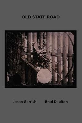 Old State Road By Jason Gerrish 9781736009857 (Paperback)