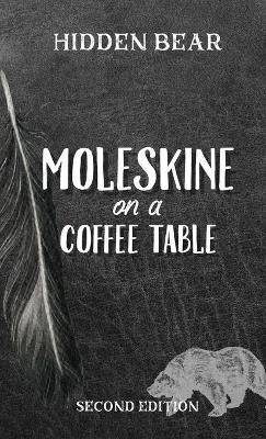 Moleskine on a Coffee Table By Bear 9781736041734 (Paperback)