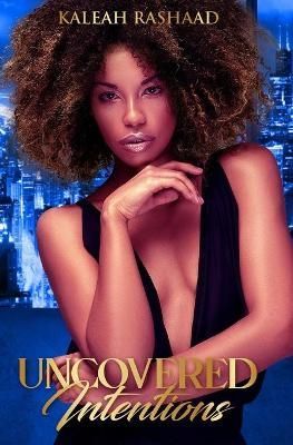 Uncovered Intentions By Rashaad 9781736056042 (Paperback)