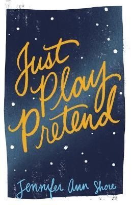 Just Play Pretend By Jennifer Ann Shore 9781736067277 (Paperback)