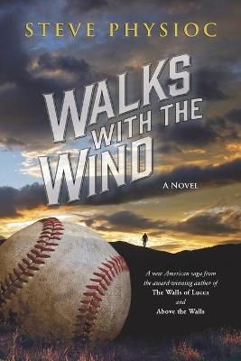 Walks With The Wind By Steve Physioc 9781736080405 (Paperback)