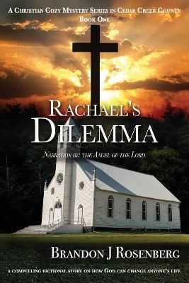 Rachael's Dilemma By Rosenberg, Brandon, J 9781736101308 (Paperback)