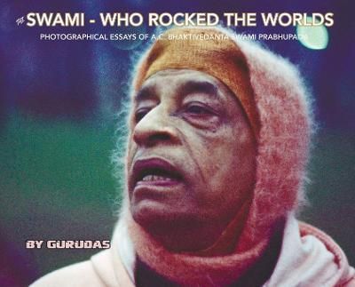 The Swami Who Rocked the Worlds By Gurudas 9781736105450 (Hardback)