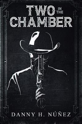 Two in the Chamber By Núñez 9781736119075 (Paperback)