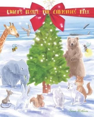 What's Inside The Christmas Tree By Rothman 9781736125120 (Paperback)