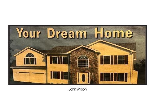 Your Dream Home Book By John Wilson 9781736146927 (Paperback)