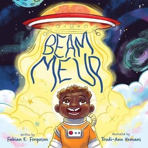 Beam Me Up By Fabian E. Ferguson 9781736162156 (Hardback)