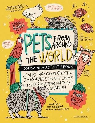 PETS from around the WORLD Coloring + Activity Book By Loveland
