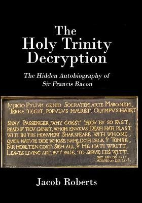Holy Trinity Decryption By Roberts 9781736249604 (Paperback)