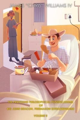 The Profound Philosophical Pontifications of Big John Deacon