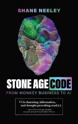 Stone Age Code By Neeley 9781736266960 (Hardback)