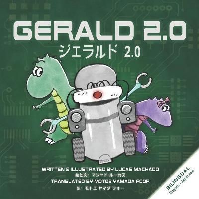 Gerald 2.0 (English Japanese Bilingual Book) By Foor 9781736278864