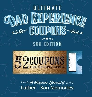 Ultimate Dad Experience Coupons - Son Edition By Joy Holiday Family