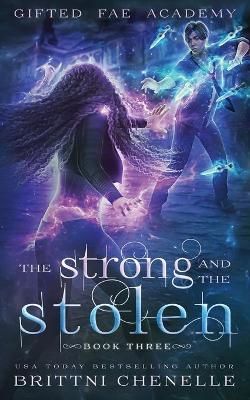 Strong and The Stolen By Chenelle 9781736303825 (Paperback)