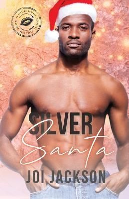 Silver Santa By Jackson 9781736316399 (Paperback)