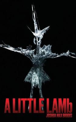 A Little LAMb By Joshua Max Brodis 9781736327616 (Paperback)