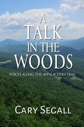 A Talk in the Woods By Cary Segall 9781736334119 (Paperback)