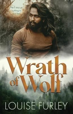 Wrath of Wolf By Louise Furley 9781736345269 (Paperback)