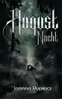 August Nacht By Joanna Pyplacz 9781736348543 (Paperback)