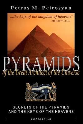 Pyramids of the Great Architect of the Universe 9781736358580