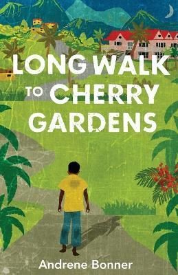 Long Walk to Cherry Gardens By Bonner 9781736363515 (Paperback)